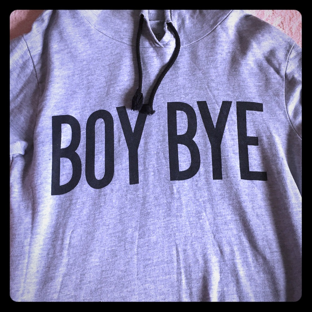Light weight BOY BYE hoodie
